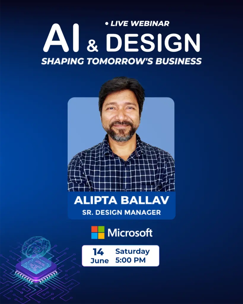 Live Webinar: AI & Design - Shaping Tomorrow's Business. Features speaker Alipta Ballav, Senior Design Manager at Microsoft. Date: June 14, 5:00 PM.
