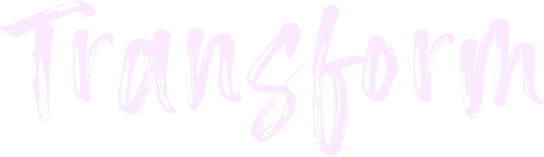 Transform by Creating Impact